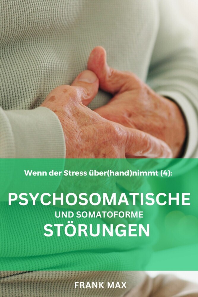 Patienteninformation (4) Psychosomatische und Somatoforme Störungen main product photo