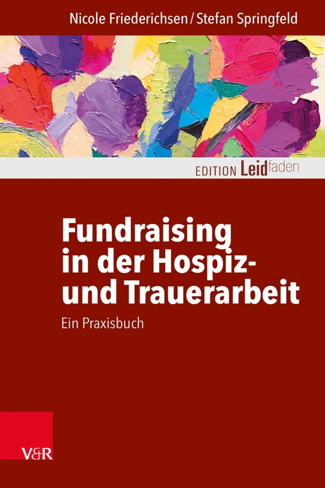 Fundraising in der Hospiz- und Trauerarbeit - ein Praxisbuch main product photo