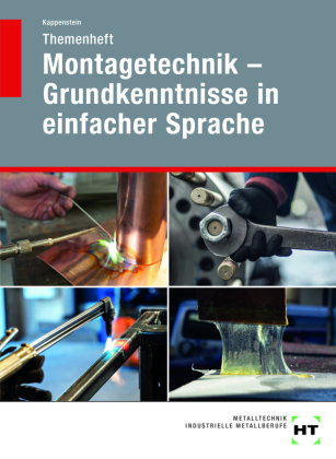 eBook inside: Buch und eBook Themenheft Montagetechnik - Grundkenntnisse in einfacher Sprache, m. 1 Buch, m. 1 Online-Zugang