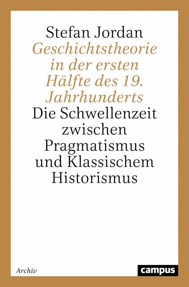 Geschichtstheorie in der ersten Hälfte des 19. Jahrhunderts main product photo