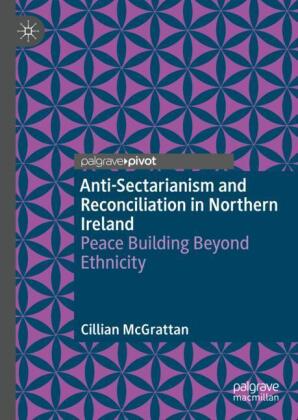 Anti-Sectarianism and Reconciliation in Northern Ireland