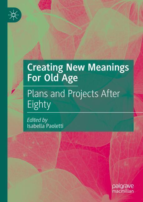 Creating New Meanings For Old Age main product photo