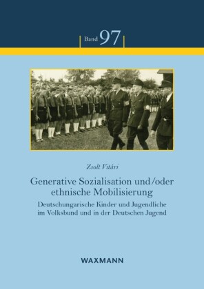 Generative Sozialisation und/oder ethnische Mobilisierung