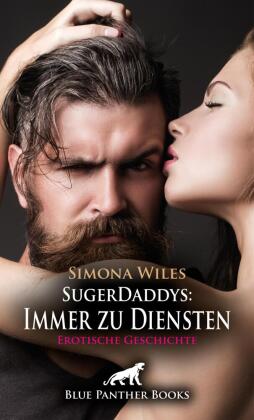 SugerDaddys: Immer zu Diensten | Erotische Geschichte + 1 weit...