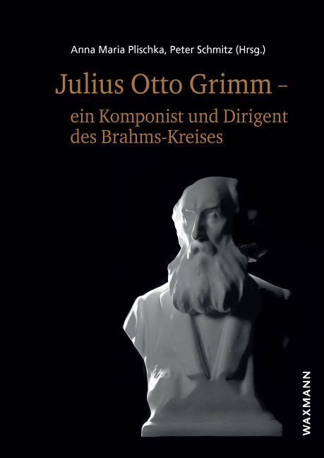 Julius Otto Grimm - ein Komponist und Dirigent des Brahms-Kreises main product photo