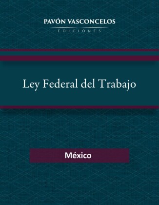 Ley Federal del Trabajo
