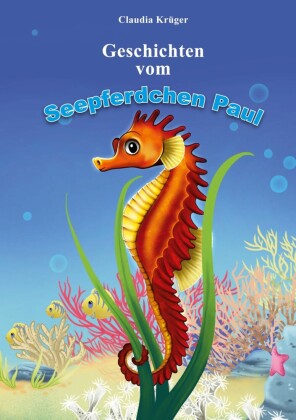 Geschichten vom Seepferdchen Paul