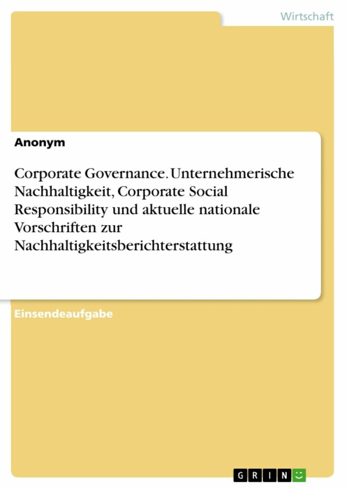 Corporate Governance. Unternehmerische Nachhaltigkeit, Corporate Social Responsibility und aktuelle nationale Vorschriften zur Nachhaltigkeitsberichterstattung main product photo