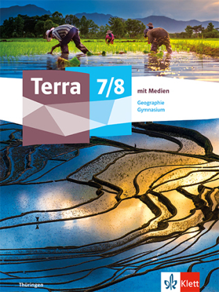 Terra Geographie 7/8. Ausgabe Thüringen Gymnasium, m. 1 Beilage