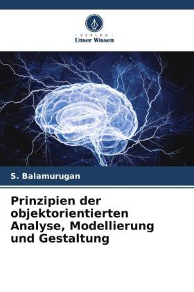 Prinzipien der objektorientierten Analyse, Modellierung und Ge...