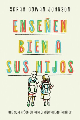 Enseñen bien a sus hijos