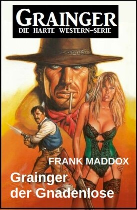 Grainger der Gnadenlose: Western