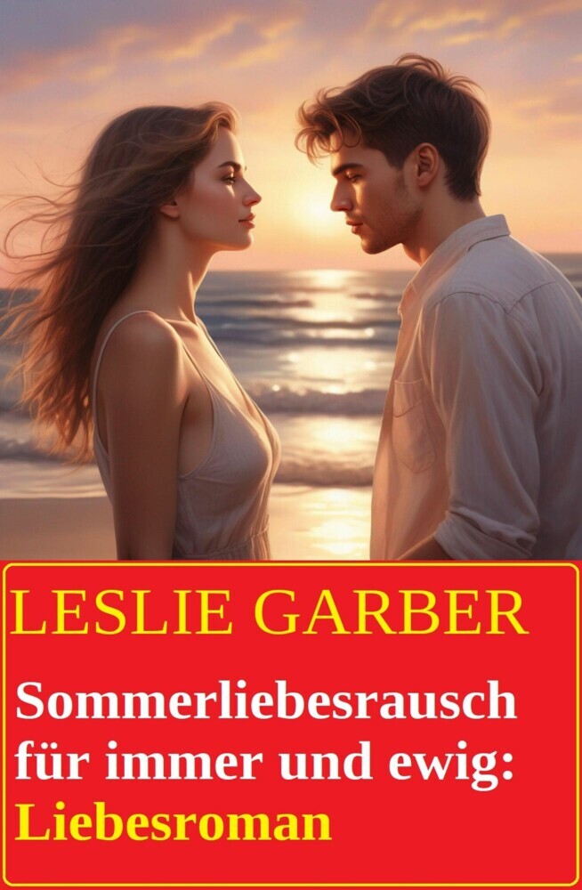 Sommerliebesrausch für immer und ewig: Liebesroman main product photo