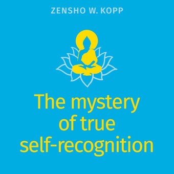 The mystery of true self-recognition