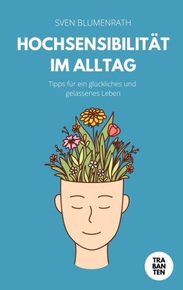 Hochsensibilität im Alltag
