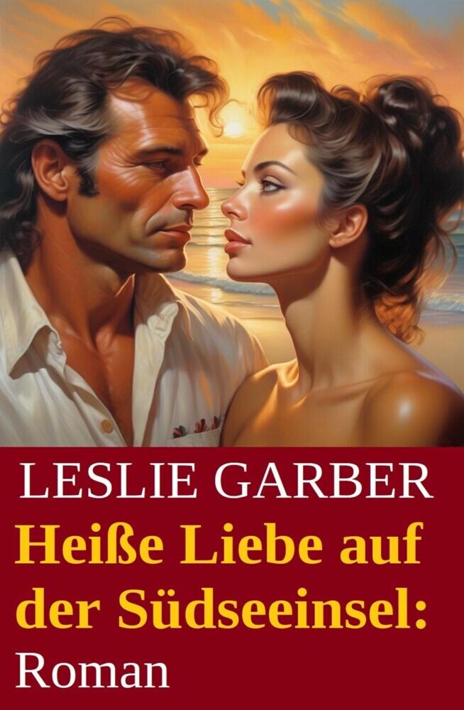 Heiße Liebe auf der Südseeinsel: Roman main product photo