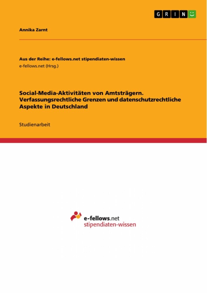 Social-Media-Aktivitäten von Amtsträgern. Verfassungsrechtliche Grenzen und datenschutzrechtliche Aspekte in Deutschland main product photo