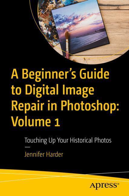 A Beginner's Guide to Digital Image Repair in Photoshop: Volume 1 main product photo
