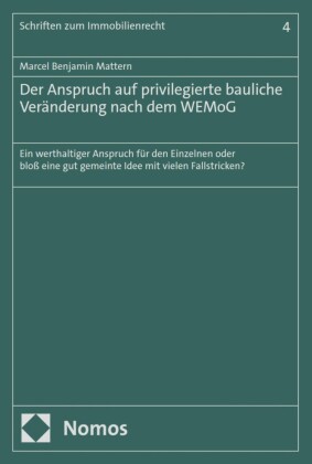 Der Anspruch auf privilegierte bauliche Veränderung nach dem WEMoG