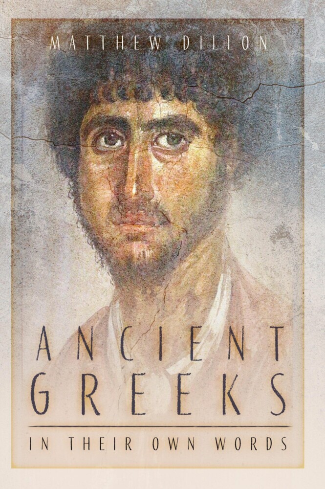 Ancient Greeks in Their Own Words main product photo