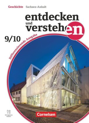 Entdecken und verstehen - Geschichtsbuch - Differenzierende Ausgabe Sachsen-Anhalt - Ausgabe ab 2024 - Band 3: 9./10. Schuljahr