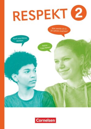 Respekt - Lehrwerk für Ethik, Werte und Normen, Praktische Philosophie und LER - Allgemeine Ausgabe 2024 - Band 2