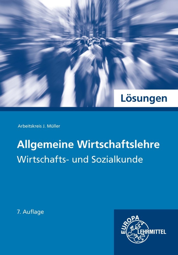 Lösungen zu 73426 Allgemeine Wirtschaftslehre, Wirtschafts- und Sozialkunde main product photo