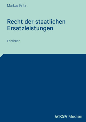 Recht der staatlichen Ersatzleistungen