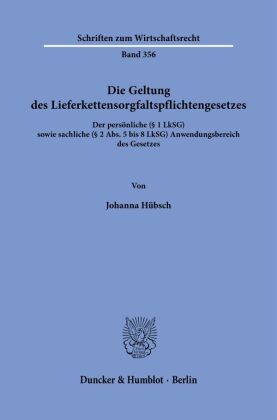Die Geltung des Lieferkettensorgfaltspflichtengesetzes