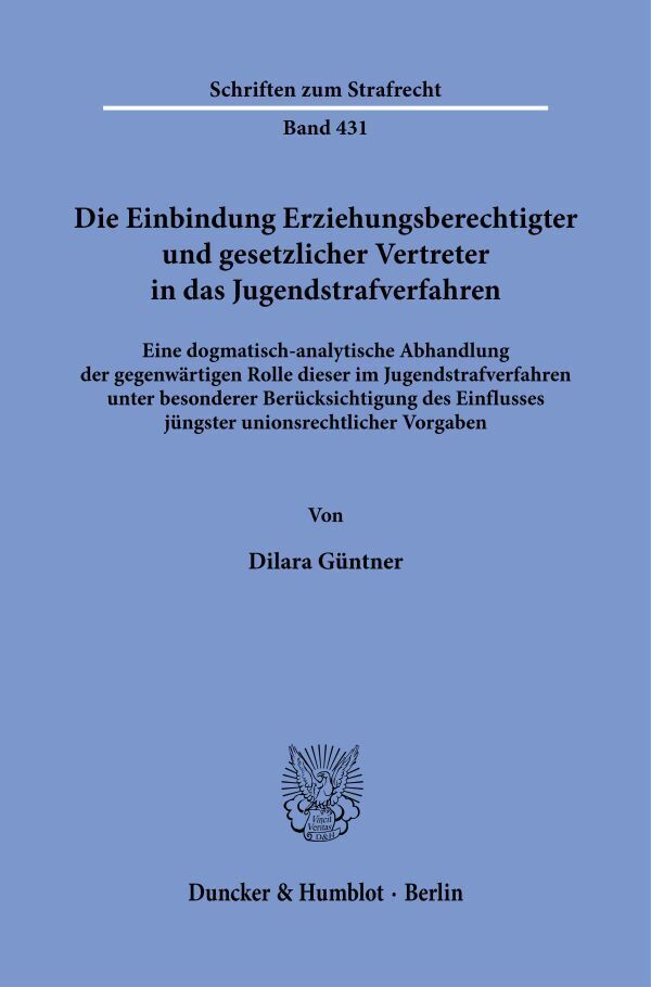 Die Einbindung Erziehungsberechtigter und gesetzlicher Vertreter in das Jugendstrafverfahren main product photo