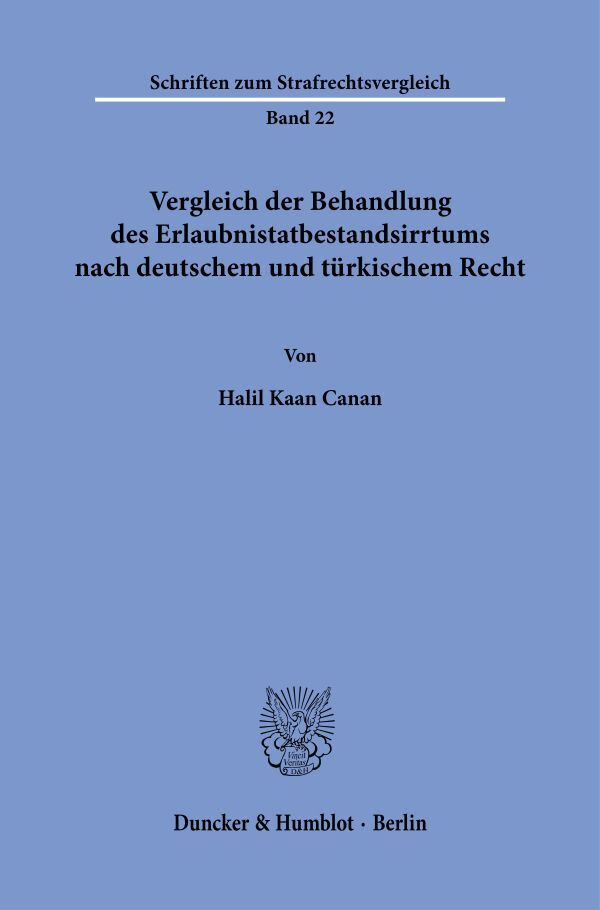 Vergleich der Behandlung des Erlaubnistatbestandsirrtums nach deutschem und türkischem Recht main product photo