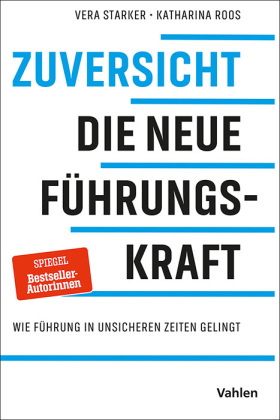 Zuversicht - die neue FührungsKRAFT