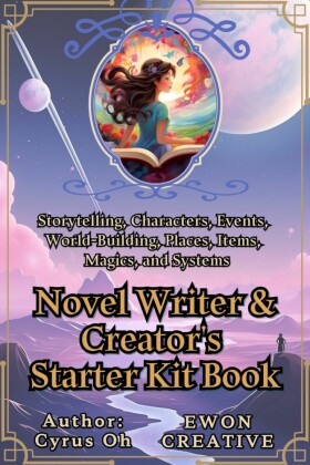 Novel writer & creator's starter kit book