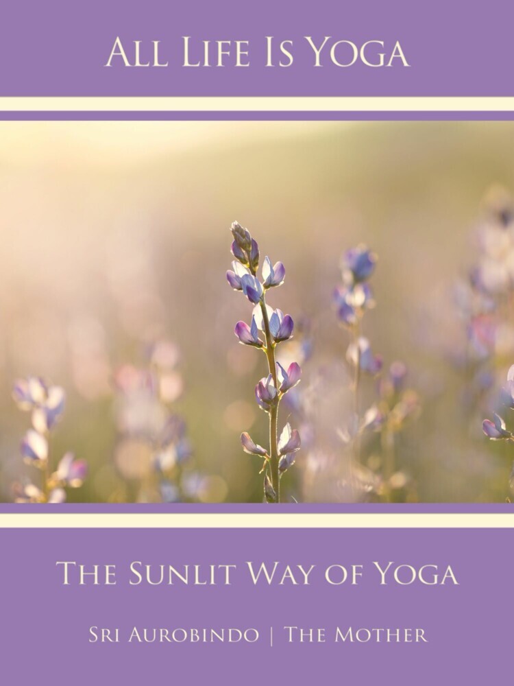 All Life Is Yoga: The Sunlit Way of Yoga main product photo
