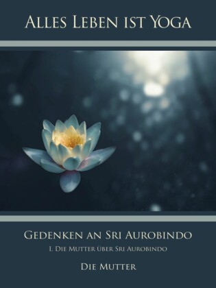 Gedenken an Sri Aurobindo (1)