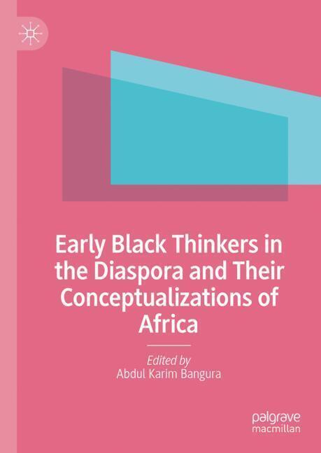 Early Black Thinkers in the Diaspora and Their Conceptualizations of Africa main product photo