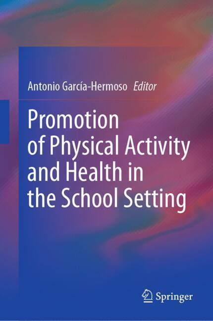 Promotion of Physical Activity and Health in the School Setting main product photo