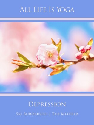 All Life Is Yoga: Depression