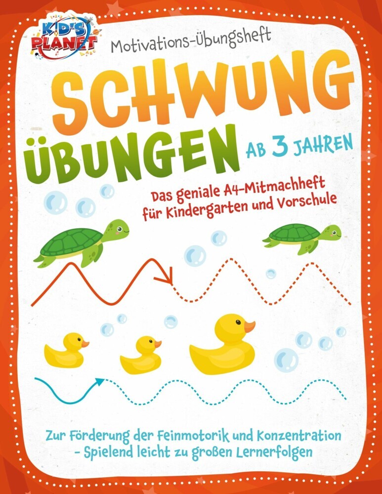 Motivations-Übungsheft! Schwungübungen ab 3 Jahren: Das geniale A4-Mitmachheft für Kindergarten und Vorschule zur Förderung der Feinmotorik und Konzentration - Spielend leicht zu großen Lernerfolgen main product photo