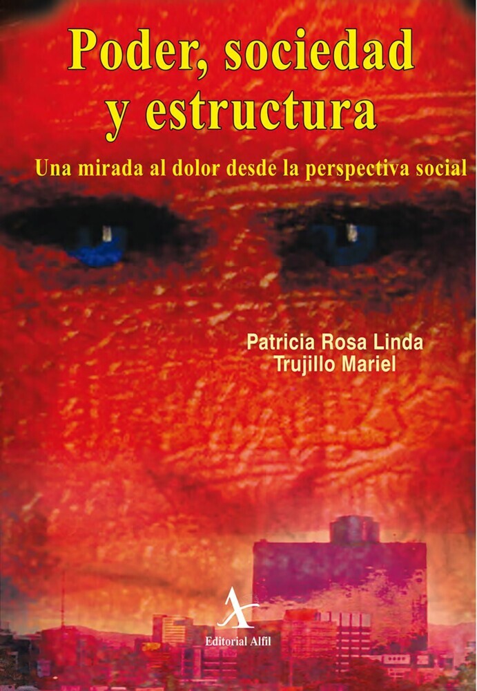 Poder, sociedad y estructura. Una mirada al dolor desde la perspectiva social main product photo