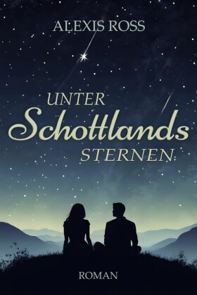 Unter Schottlands Sternen