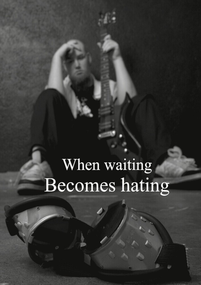 When waiting becomes hating main product photo