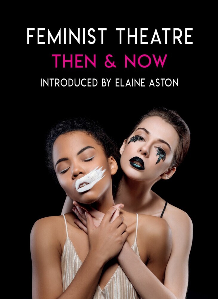 Feminist Theatre Then and Now main product photo