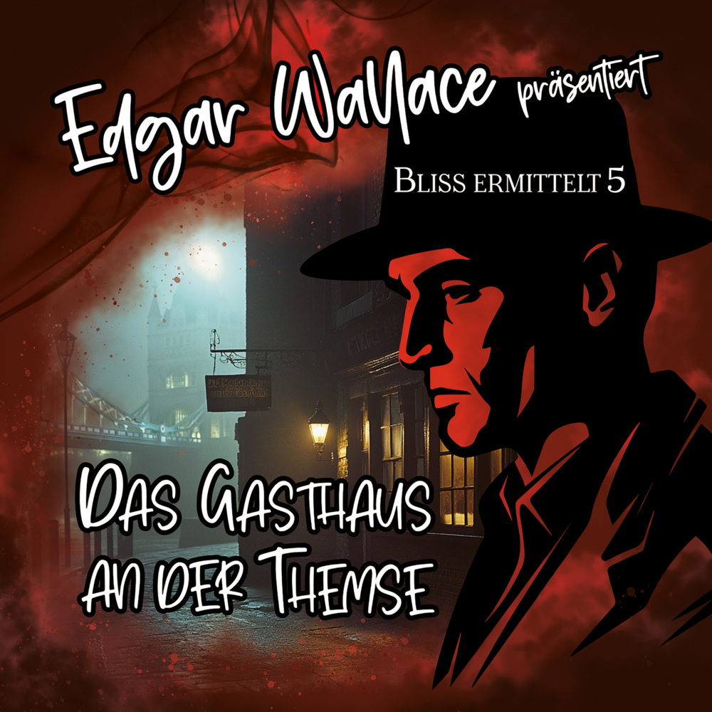 Edgar Wallace - Bliss ermittelt - Das Gasthaus an der Themse, 1 Audio-CD main product photo