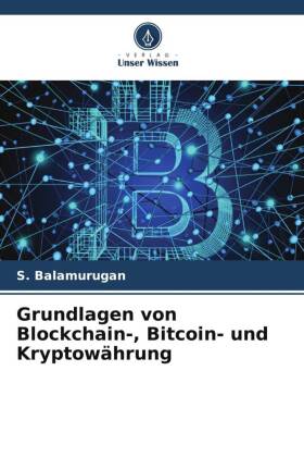 Grundlagen von Blockchain-, Bitcoin- und Kryptowährung