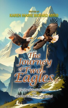The Journey Of Two Eagles