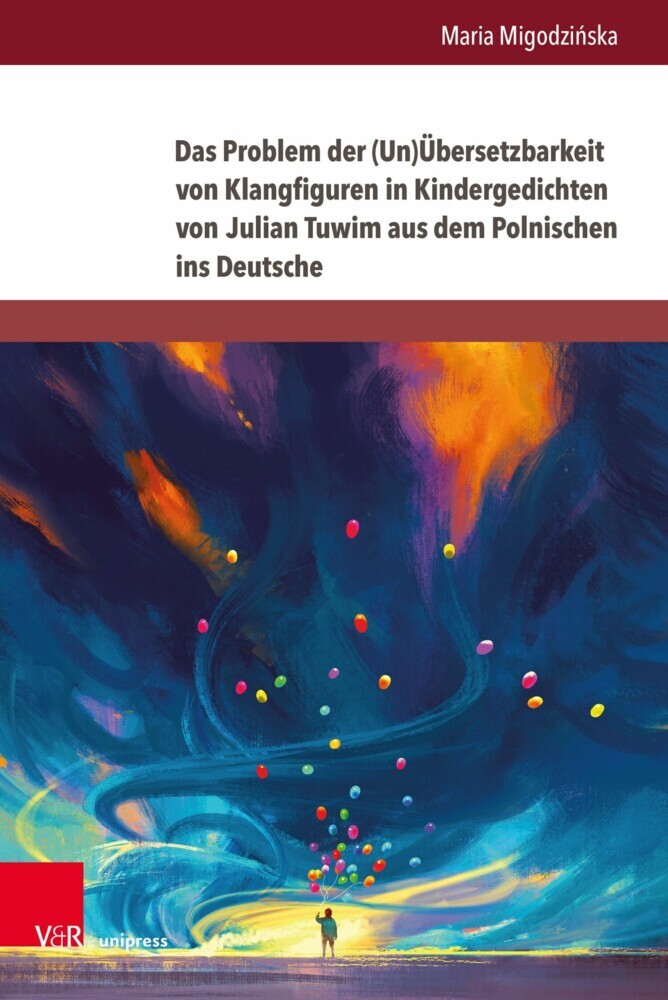 Das Problem der (Un)Übersetzbarkeit von Klangfiguren in Kindergedichten von Julian Tuwim aus dem Polnischen ins Deutsche main product photo