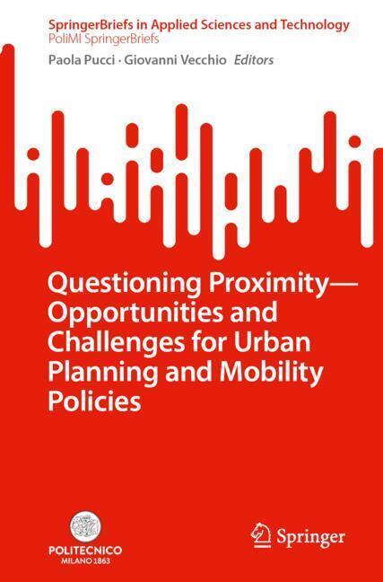 Questioning Proximity - Opportunities and Challenges for Urban Planning and Mobility Policies main product photo