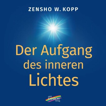 Der Aufgang des inneren Lichtes