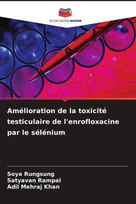 Amélioration de la toxicité testiculaire de l'enrofloxa...